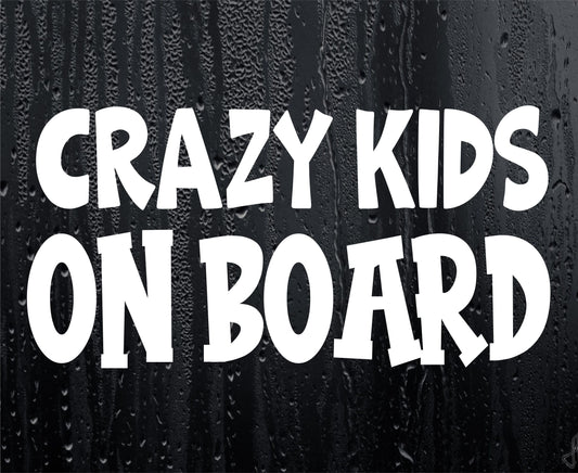 Car Sticker Crazy Kids On Board Funny Novelty Van Cute Window Bumper Boot Door Decal
