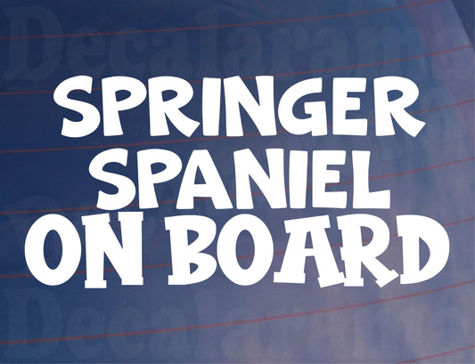 Springer Spaniel Car Sticker On Board Nice Fun Cute Novelty Dog Window Bumper Boot Door Decal Gift Present