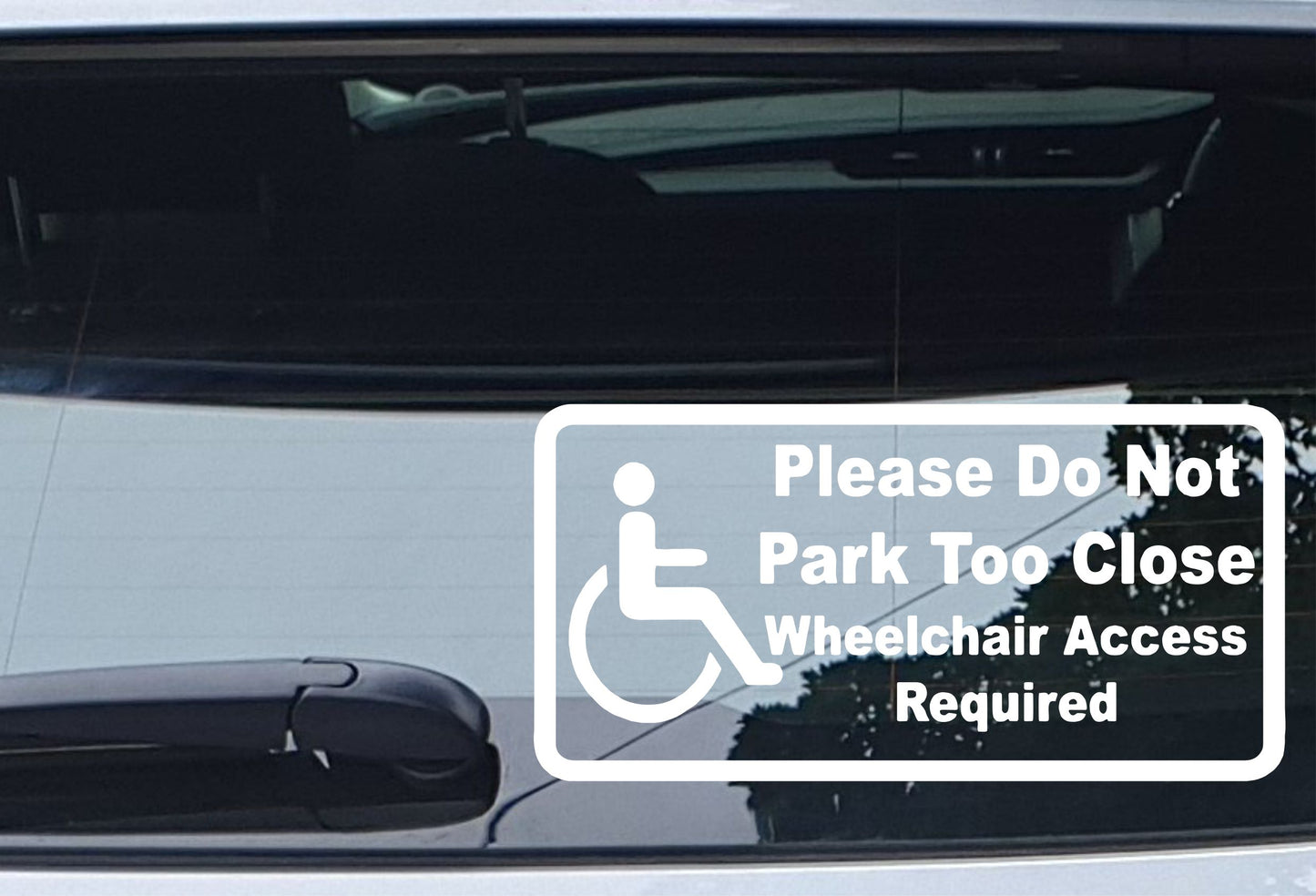 Car Sticker Please Do Not Park Too Close Wheelchair Access Required Novelty Bumper Door Boot Disability Decal - Large