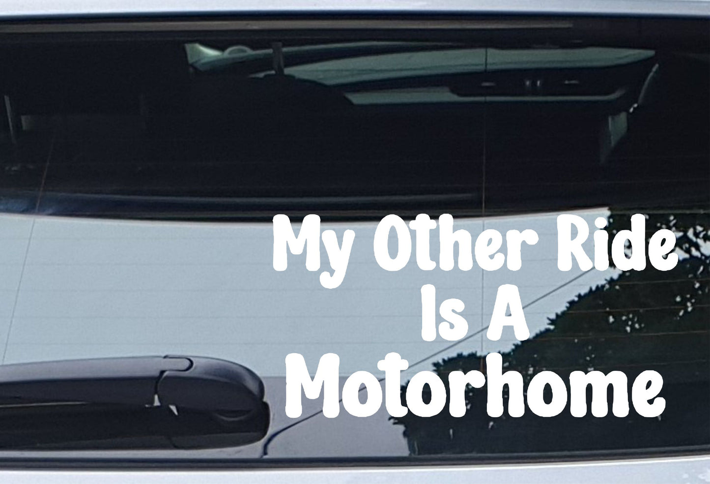 Car Sticker My Other Ride Is A Motorhome Funny Cute Novelty Van Window Bumper Boot Door Decal