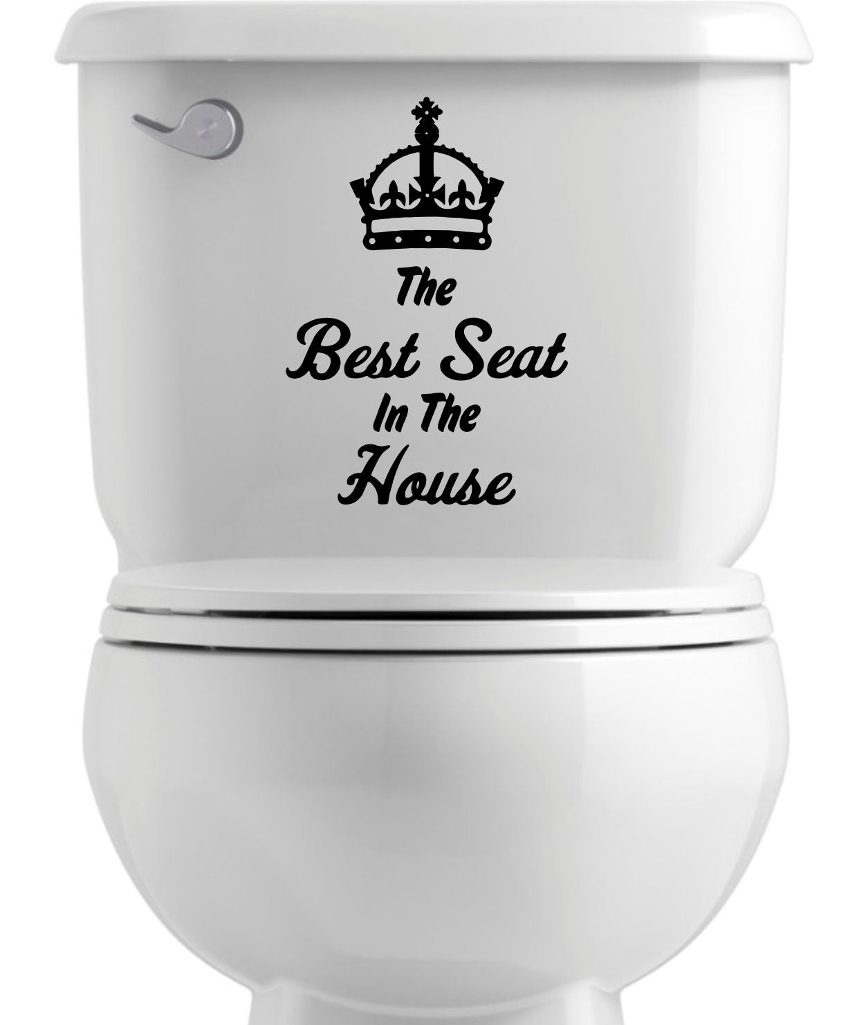 Funny Toilet Sticker The Best Seat In The House Cute Waterproof Vinyl Decal