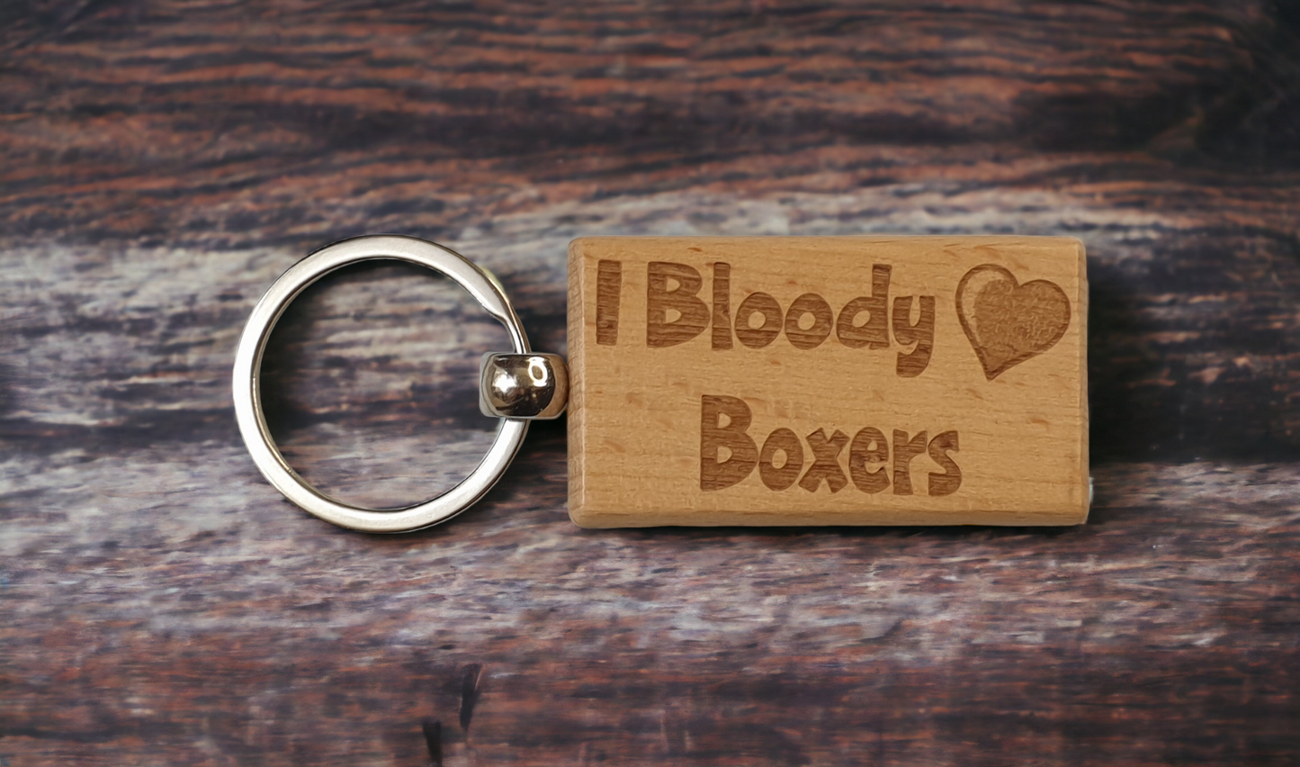 Boxer Keyring Gift - I Bloody Love Heart - Cute Engraved Wooden Key Fob Fun Novelty Nice Custom Present