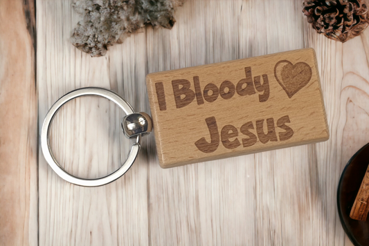 Jesus Keyring Gift - I Bloody Love Jesus - Cute Engraved Wooden Key Fob Fun Novelty Nice Custom Present