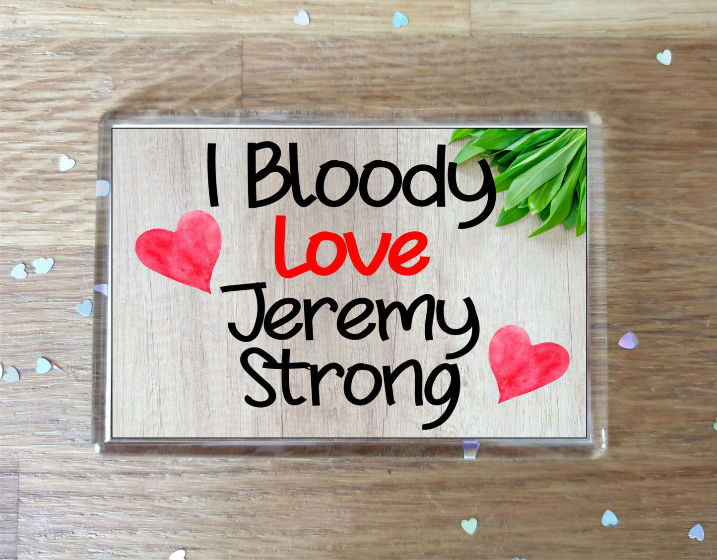 Jeremy Strong Fridge Magnet Gift - I Bloody Love - Funny Cute Movie / TV Star Novelty Present