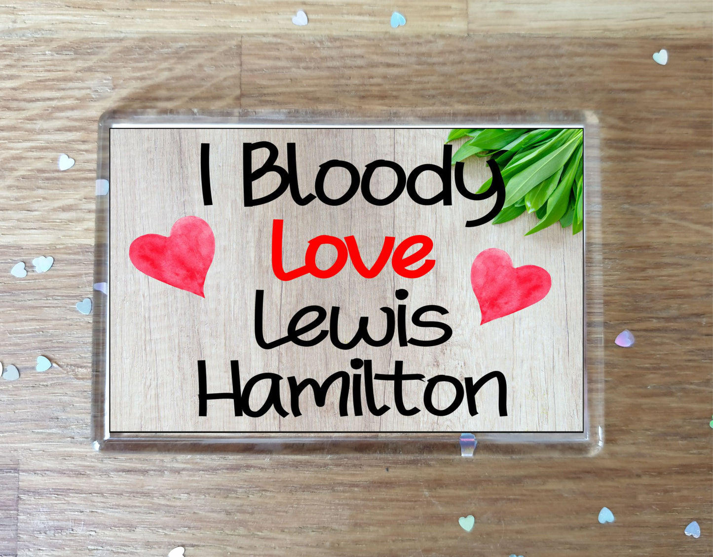 Formula One Fridge Magnet - I Bloody Love Lewis Hamilton - Fun Cute F1 Driver Gift - Novelty Present
