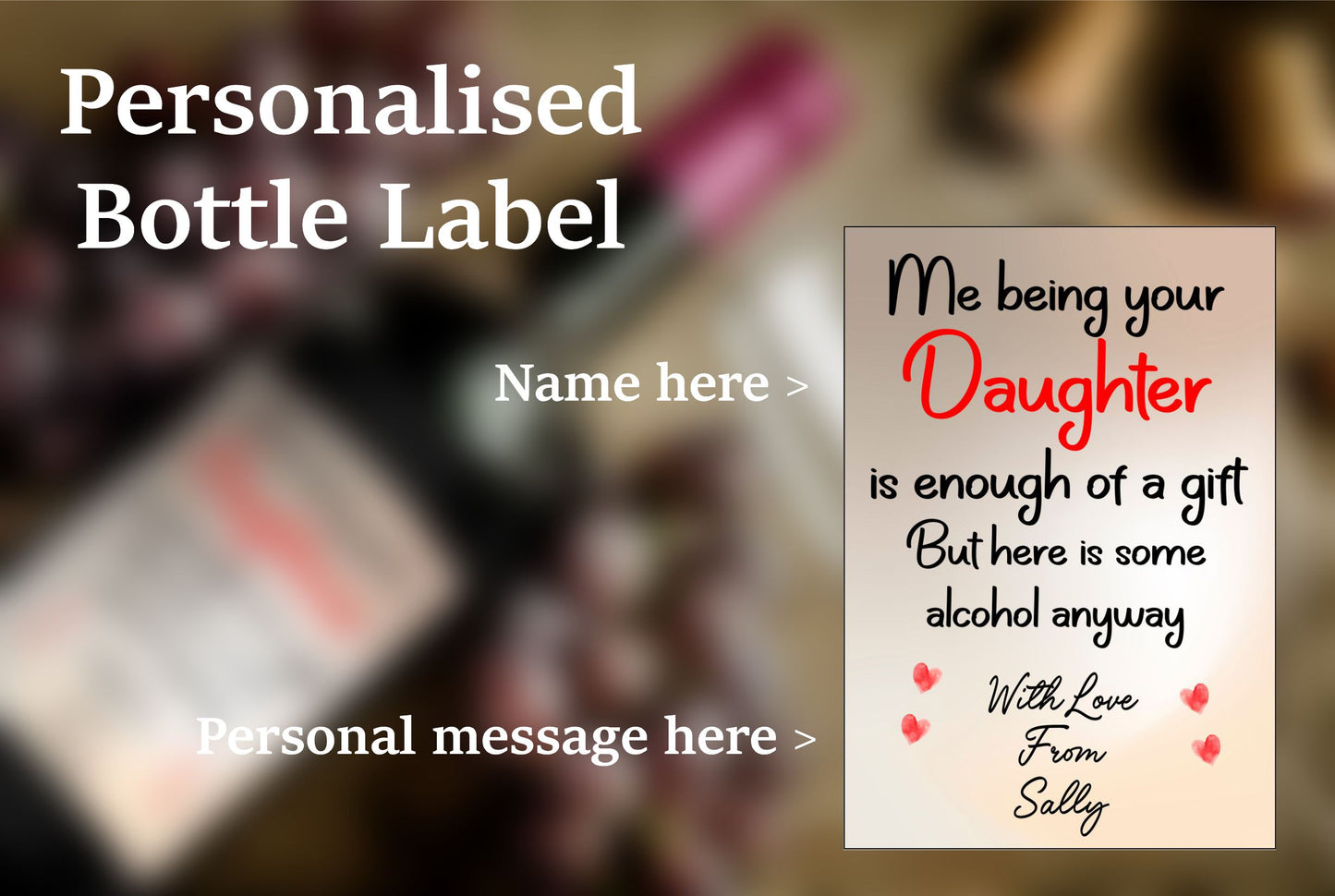 Mum Dad Wine Bottle Label x2 Being Your Daughter Is Enough Of A Gift To fit Prosecco Champagne Alcohol Bottles Custom Personalised Present