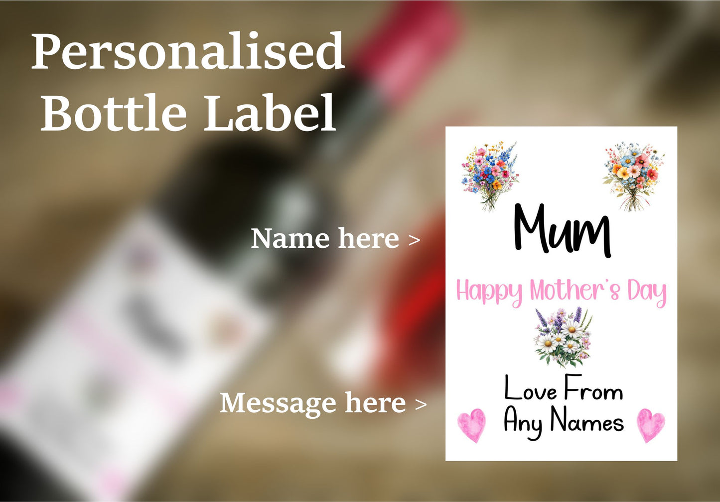 Mother's Day Wine Bottle Labels x2 - Flowers & Hearts Design - To fit Prosecco Champagne Alcohol Bottles Custom Gift Present - Add Your Name