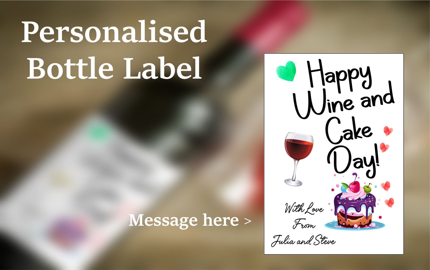 Wine Bottle Label x2 - Happy Wine And Cake Day - To fit White Wine Bottle - Add Custom Personalised Message