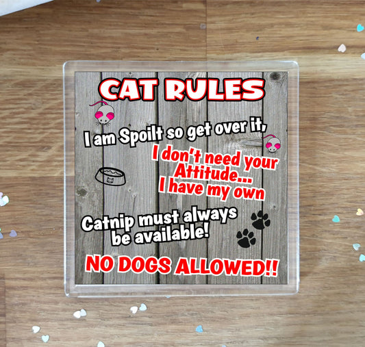 Cat Coaster Gift - Cat Rules - I Am Spoilt So Get Over It - Novelty Fun Cute Pet Owner Birthday Christmas Present