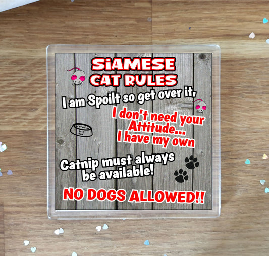 Siamese Cat Coaster Gift - Cat Rules - I Am Spoilt So Get Over It - Novelty Fun Cute Pet Owner Birthday Christmas Present