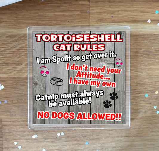 Tortoiseshell Cat Coaster Gift - Cat Rules - I Am Spoilt So Get Over It - Novelty Fun Cute Pet Owner Birthday Christmas Present