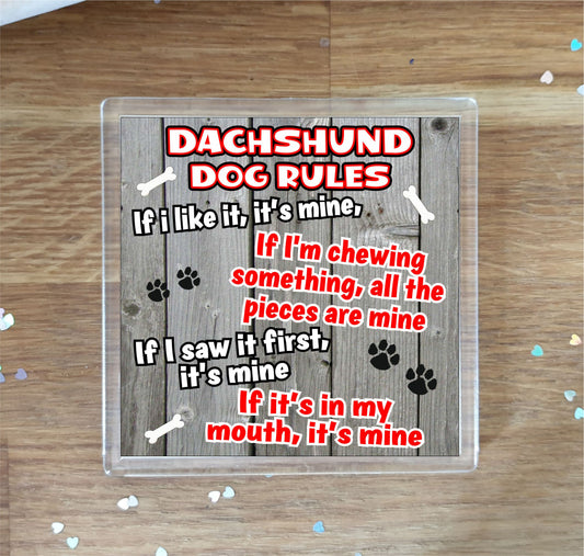 Dachshund Coaster Gift - Dog Rules - If I Like It It's Mine - Novelty Cute Pet Owner Mug Cup Coaster Present