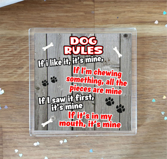 Dog Coaster Gift - Dog Rules - If I Like It It's Mine - Novelty Cute Pet Owner Mug Cup Coaster Present