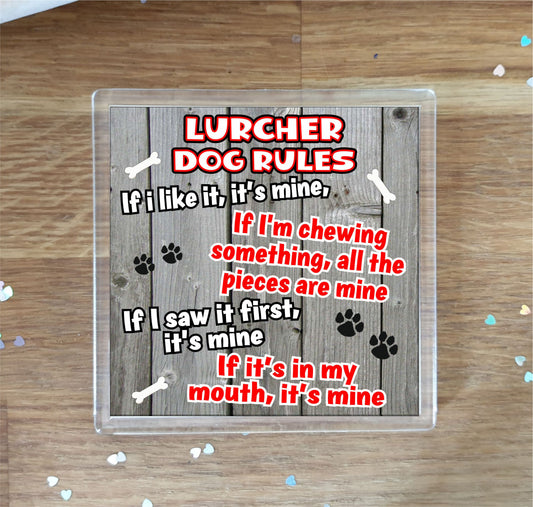 Lurcher Coaster Gift - Dog Rules - If I Like It It's Mine - Novelty Cute Pet Owner Mug Cup Coaster Present