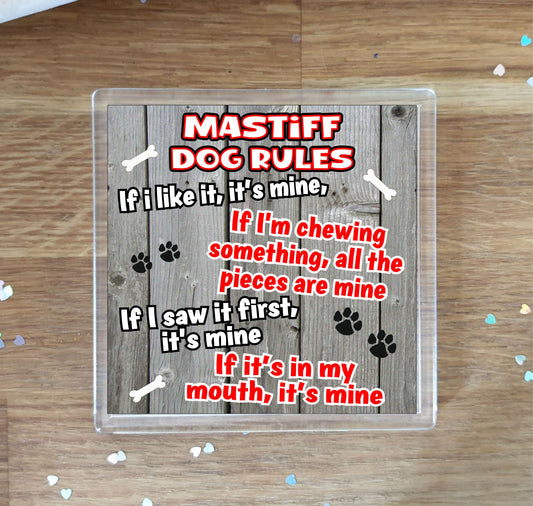 Mastiff Coaster Gift - Dog Rules - If I Like It It's Mine - Novelty Cute Pet Owner Mug Cup Coaster Present