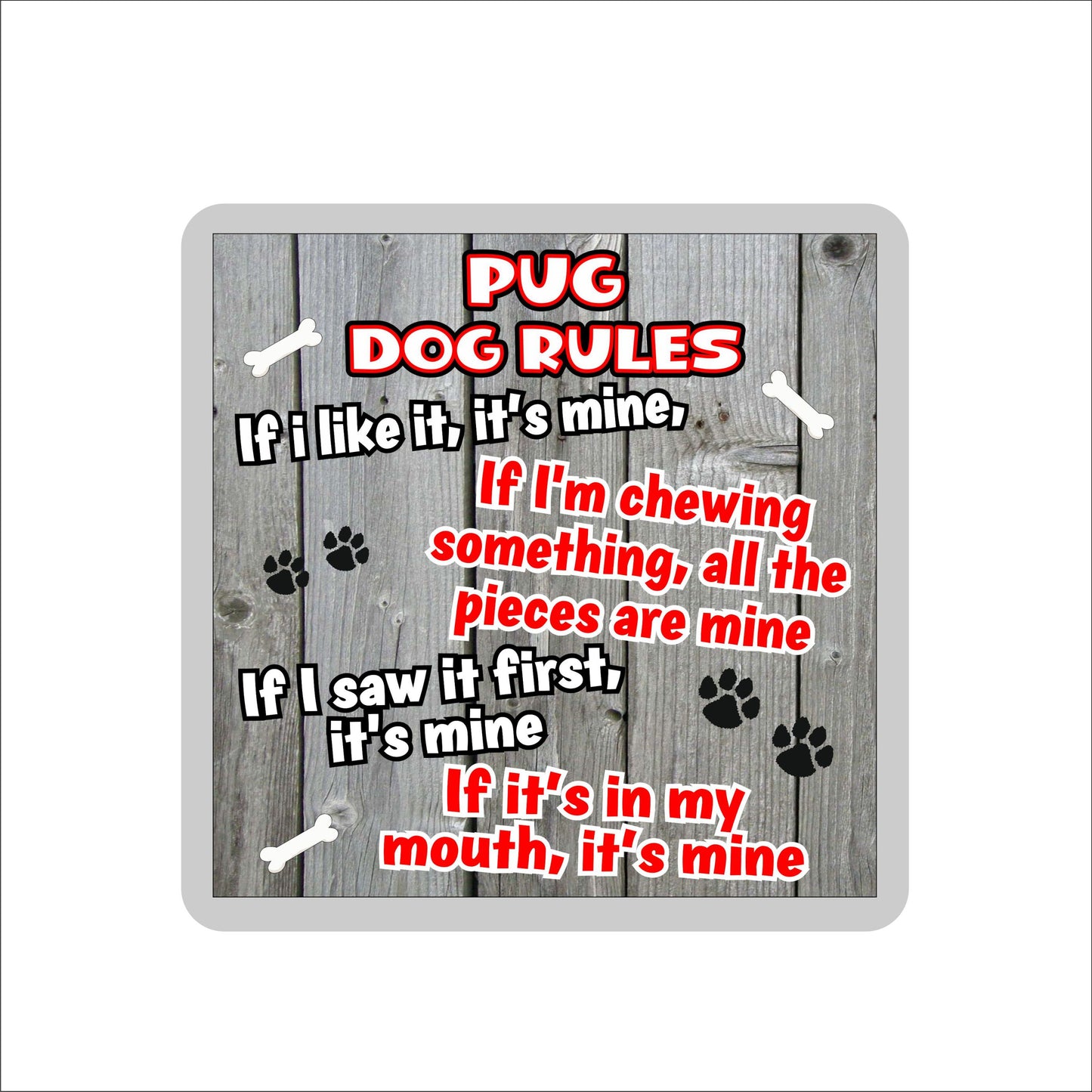 Pug Coaster Gift - Dog Rules - If I Like It It's Mine - Novelty Cute Pet Owner Mug Cup Coaster Present