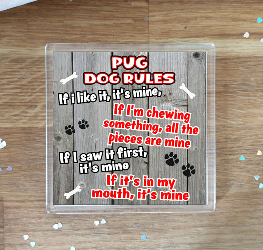 Pug Coaster Gift - Dog Rules - If I Like It It's Mine - Novelty Cute Pet Owner Mug Cup Coaster Present