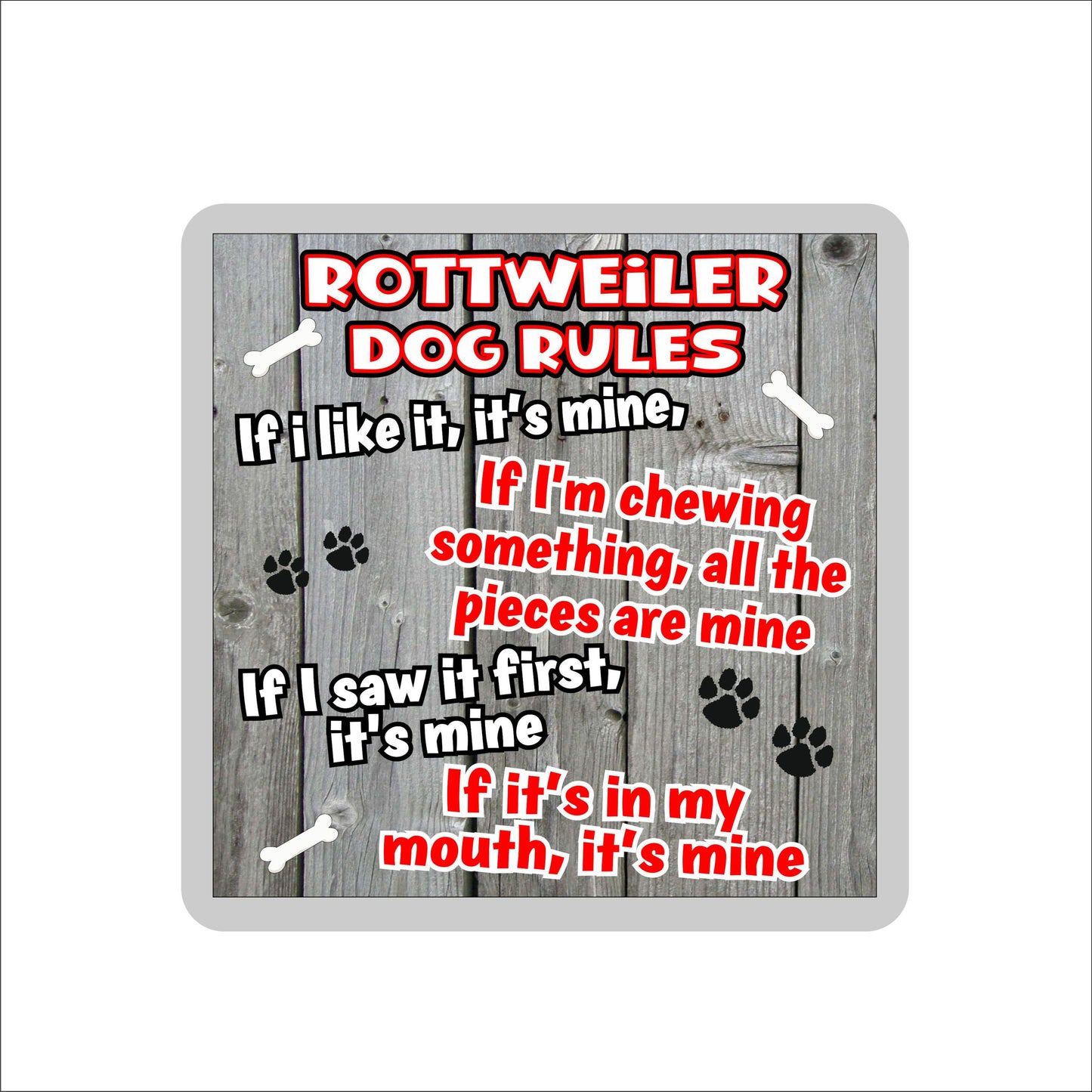 Rottweiler Coaster Gift - Dog Rules - If I Like It It's Mine - Novelty Cute Pet Owner Mug Cup Coaster Present