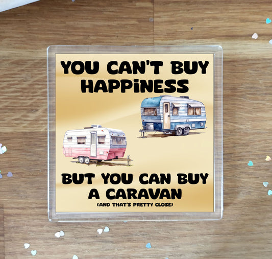 Caravan Coaster Gift - You Can't Buy Happiness But You Can Buy A * - Funny Cute Novelty Present