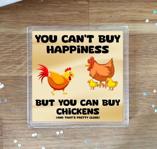 Chicken Coaster Gift - You Can't Buy Happiness But You Can Buy * - Funny Cute Novelty Present