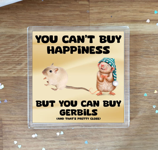 Gerbil Coaster Gift - You Can't Buy Happiness But You Can Buy * - Funny Cute Novelty Present