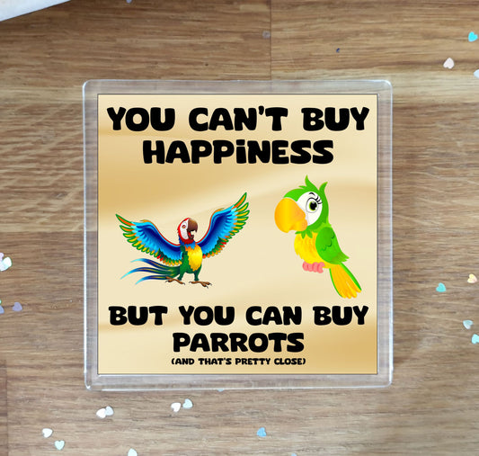 Parrot Coaster Gift - You Can't Buy Happiness But You Can Buy * - Funny Cute Novelty Present