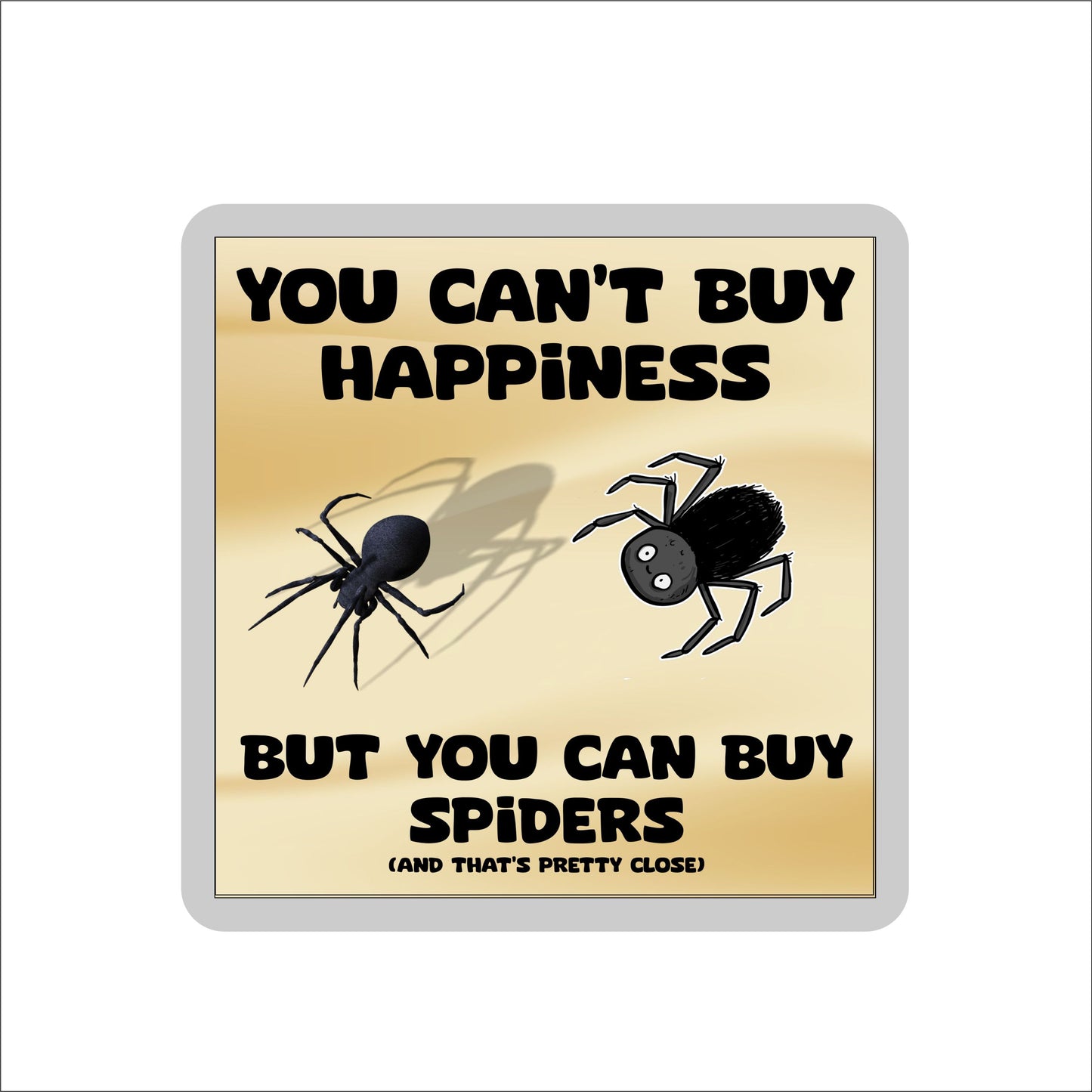 Spider Coaster Gift - You Can't Buy Happiness But You Can Buy * - Funny Cute Novelty Present