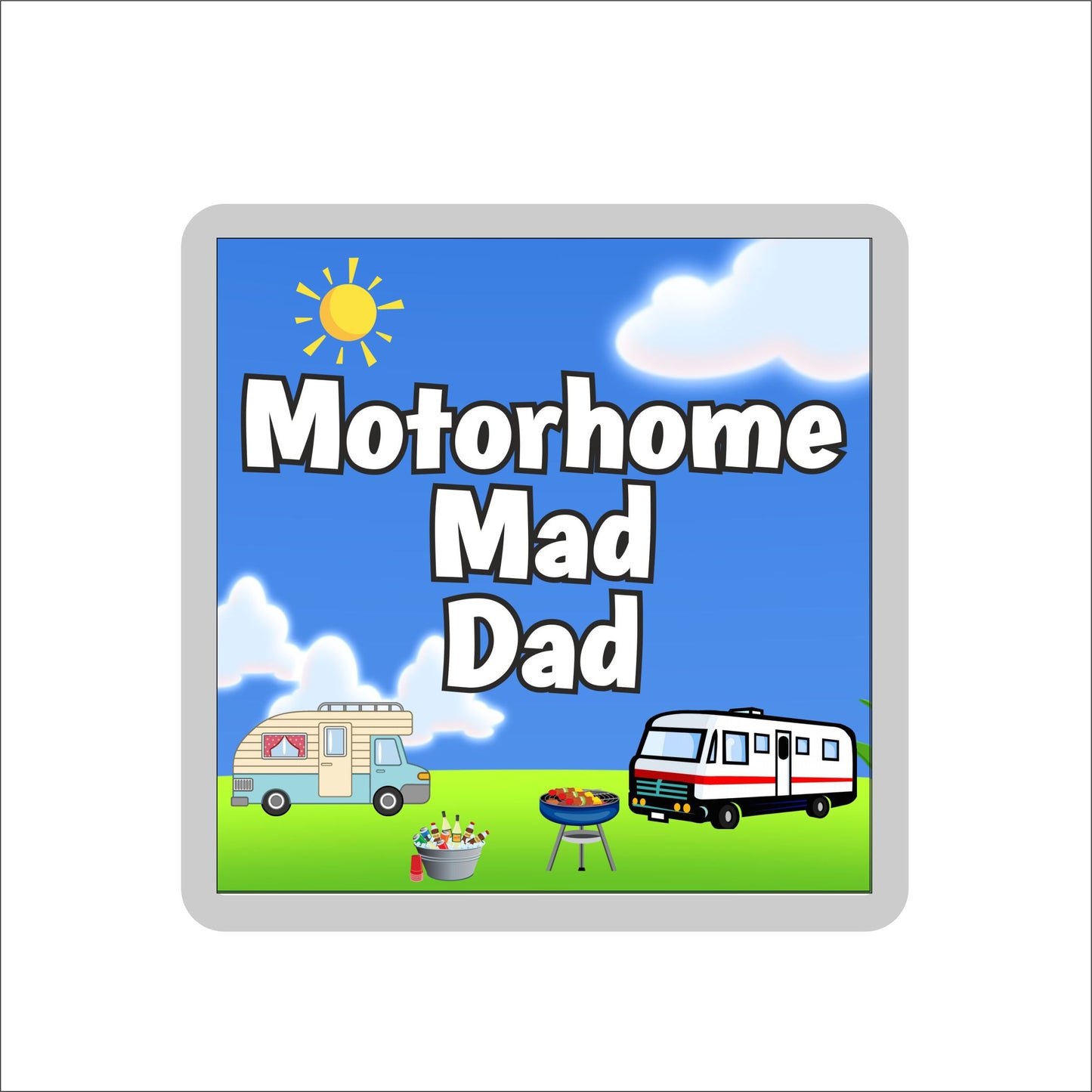 Dad Motorhome Coaster Gift - Motorhome Mad Dad - Nice Fun Cute Novelty Present