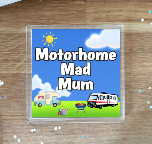Mum Motorhome Coaster Gift - Motorhome Mad Mum - Nice Fun Cute Novelty Present