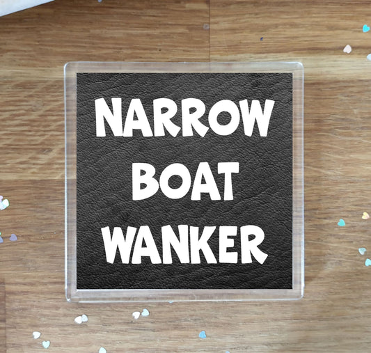 Boating Coaster Gift - Narrowboat Wanker - Funny Cheeky Rude Cute Novelty Present