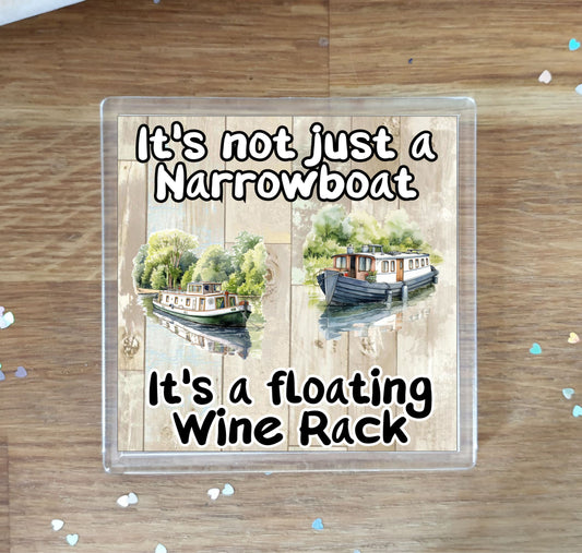 Narrowboat Coaster - It's Not Just A Narrowboat It's A Floating Wine Rack - Cute Fun Novelty Present