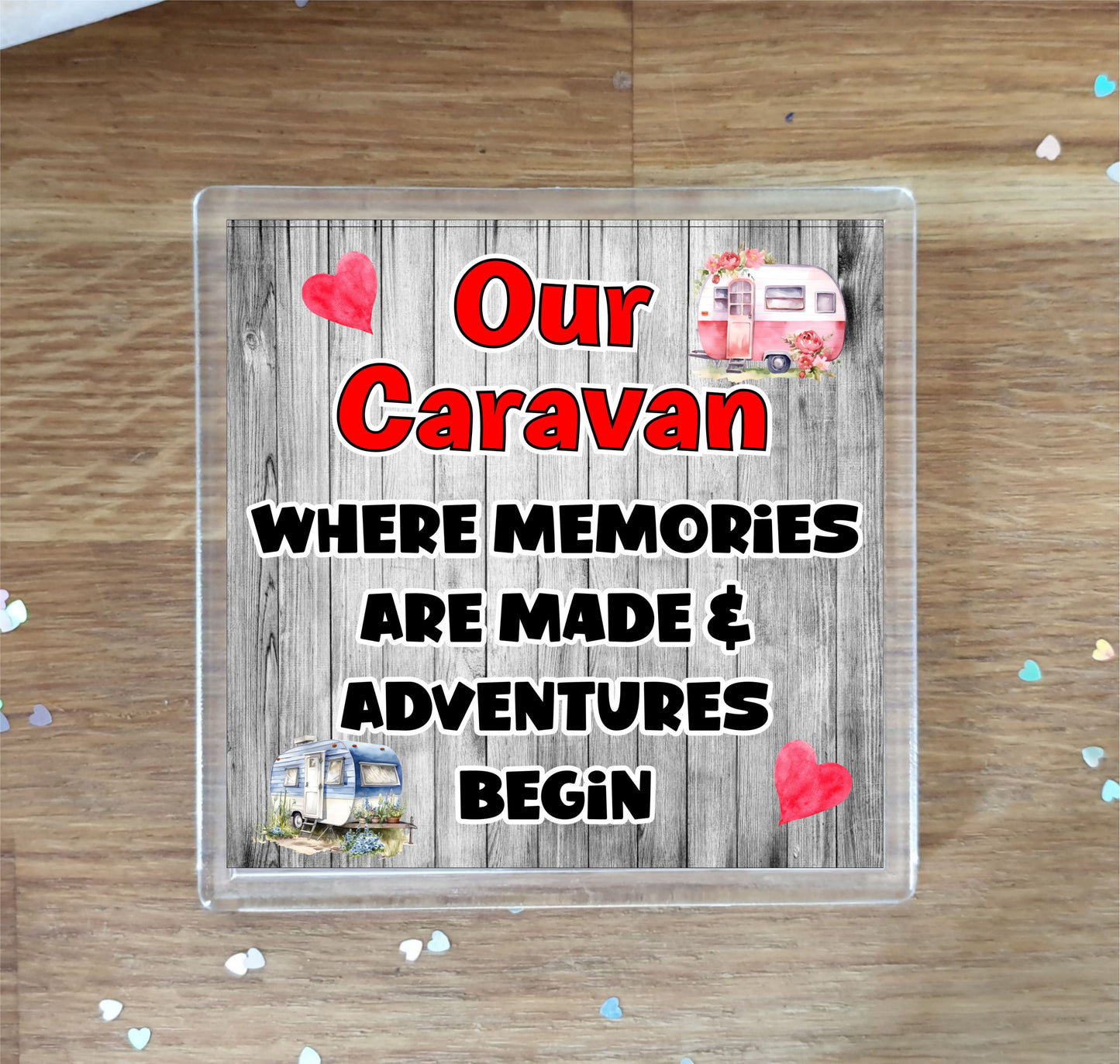 Caravan Coaster - Where Memories Are Made And Adventures Begin - Fun Novelty Holiday Birthday Gift