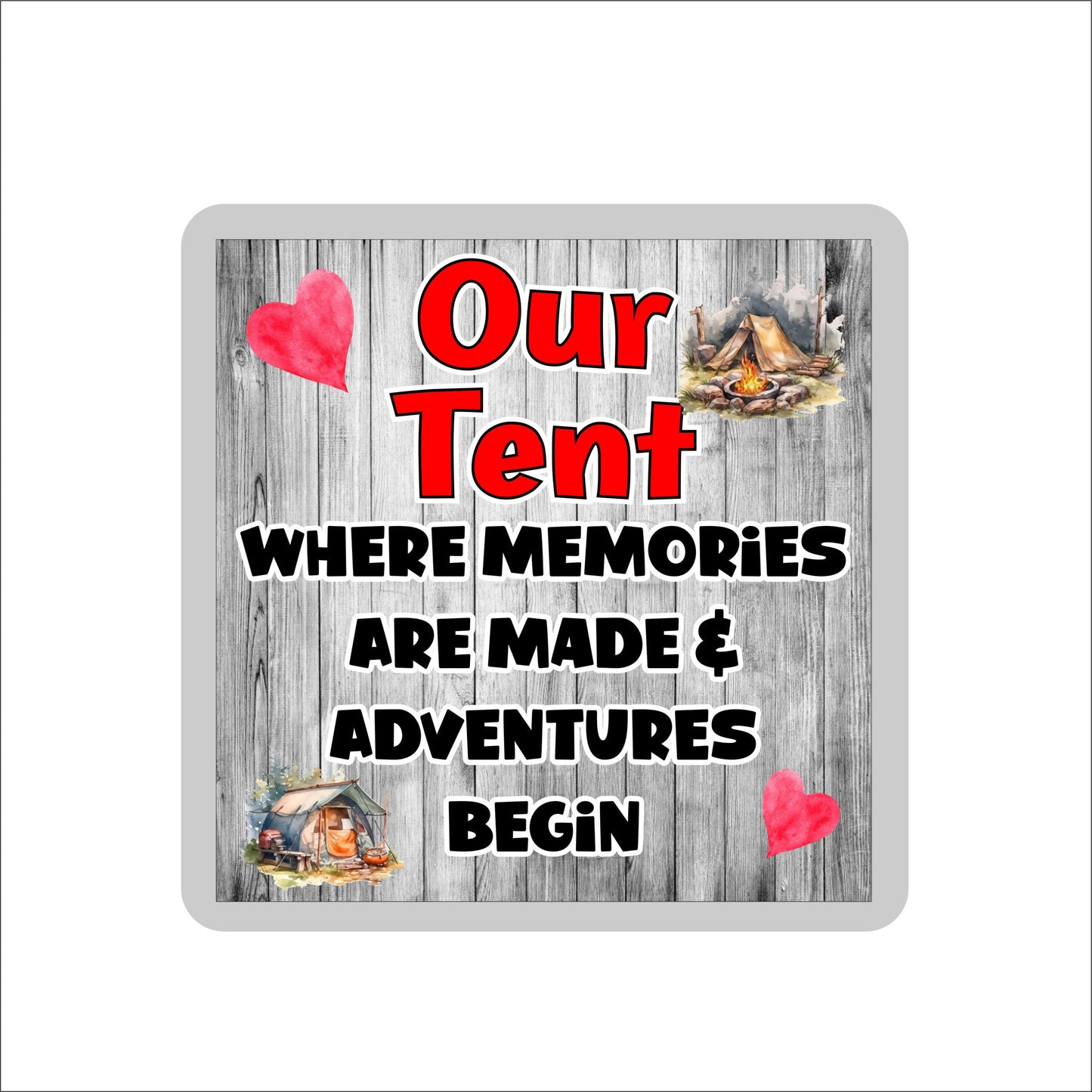 Camping Coaster - Where Memories Are Made And Adventures Begin - Cute Fun Novelty Holiday Gift