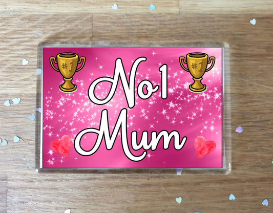 Mum Fridge Magnet - Number One Mum - Novelty Love Gift - Fun Cute Family Present