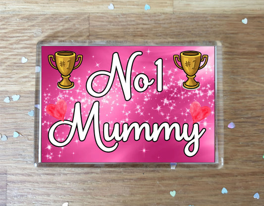 Mummy Fridge Magnet - Number One Mummy - Novelty Love Gift - Fun Cute Family Present