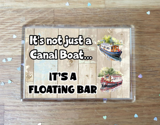 Canal Boat Fridge Magnet - It's Not Just A * It's A Floating Bar - Fun Cute Novelty Holiday Gift