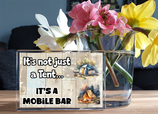 Camping Fridge Magnet - It's Not Just A Tent It's A Mobile Bar - Fun Cute Novelty Holiday Gift