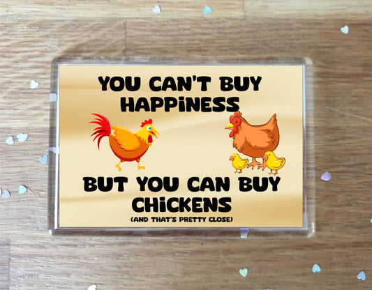 Chicken Fridge Magnet Gift – You Can't Buy Happiness But You Can Buy * - Novelty Cute Bird Animal Present