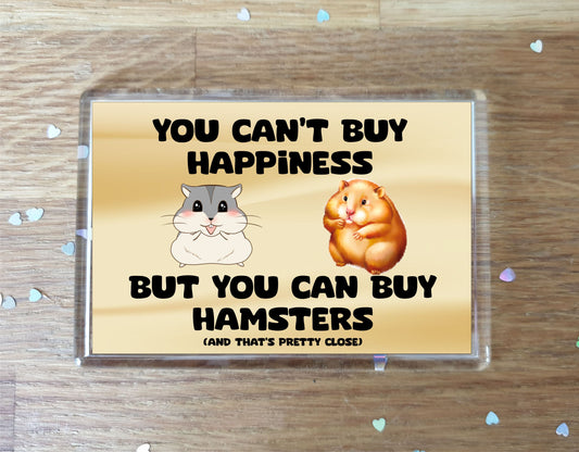 Hamster Fridge Magnet Gift – You Can't Buy Happiness But You Can Buy * - Novelty Cute Bird Animal Present