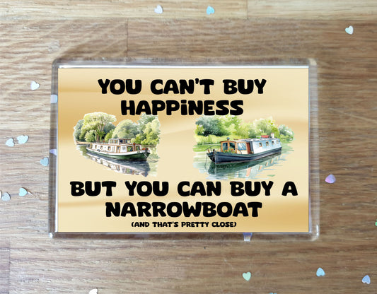 Narrowboat Fridge Magnet Gift – You Can't Buy Happiness But You Can Buy A * - Novelty Cute Holiday Present
