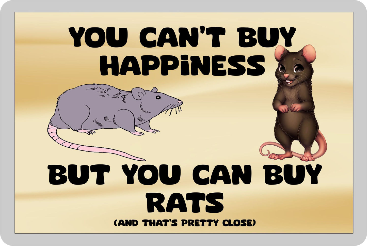 Rat Fridge Magnet Gift – You Can't Buy Happiness But You Can Buy A * - Novelty Cute Animal Present