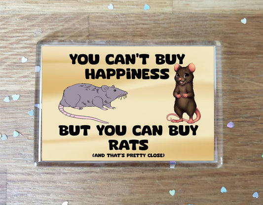 Rat Fridge Magnet Gift – You Can't Buy Happiness But You Can Buy A * - Novelty Cute Animal Present