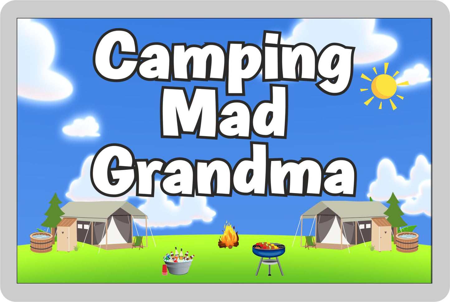Grandma Camping Fridge Magnet - Camping Mad Grandma - Cute Fun Family Holiday Novelty Birthday Gift