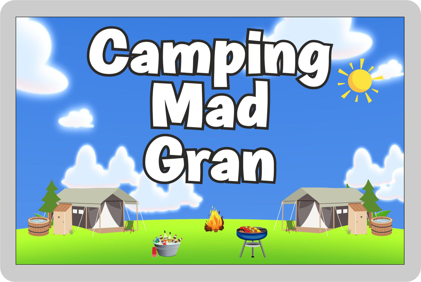 Gran Camping Fridge Magnet - Camping Mad Gran - Cute Fun Family Holiday Novelty Birthday Gift