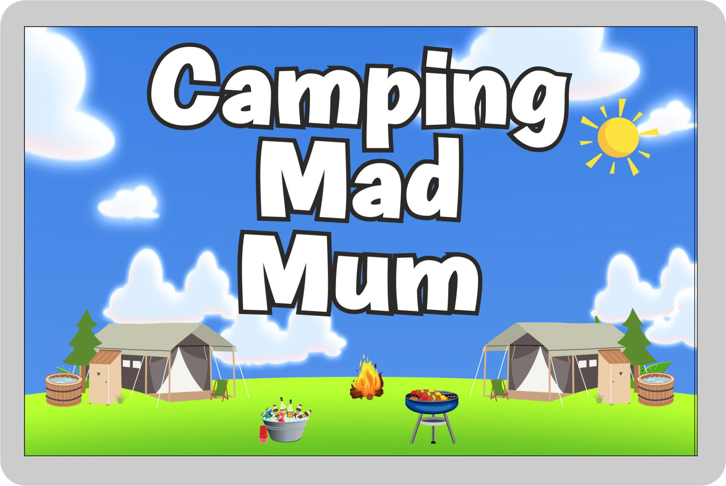 Mum Camping Fridge Magnet - Camping Mad Mum - Cute Fun Family Holiday Novelty Birthday Gift