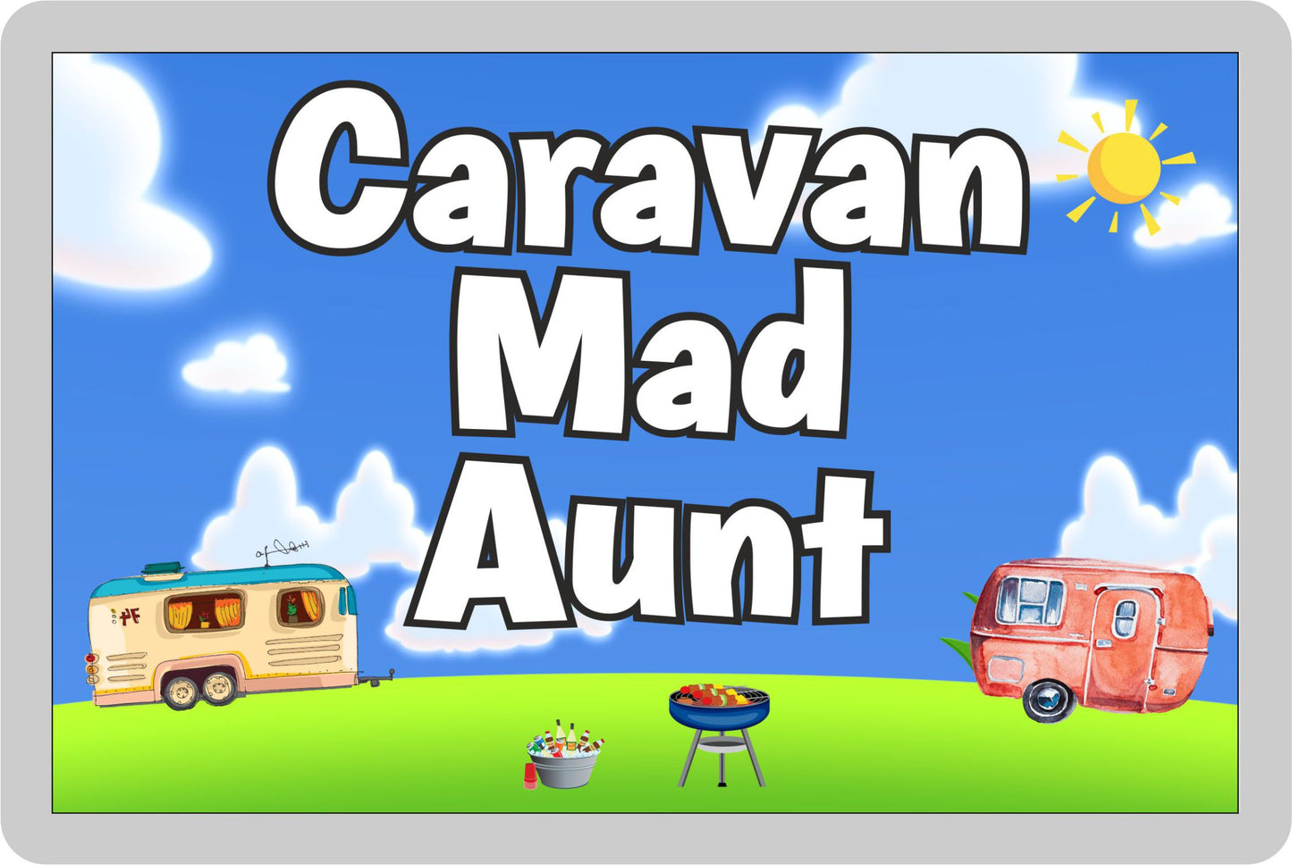 Aunt Caravan Fridge Magnet - Caravan Mad Aunt - Cute Fun Family Holiday Novelty Birthday Gift