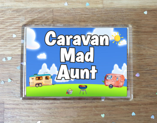 Aunt Caravan Fridge Magnet - Caravan Mad Aunt - Cute Fun Family Holiday Novelty Birthday Gift
