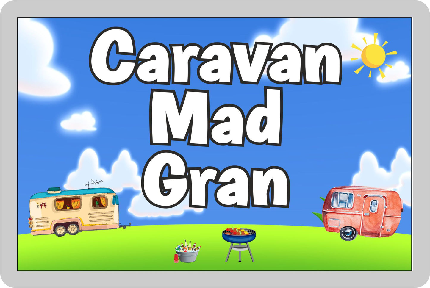 Gran Caravan Fridge Magnet - Caravan Mad Gran - Cute Fun Family Holiday Novelty Birthday Gift