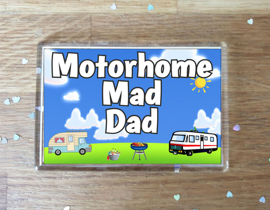Dad Motorhome Fridge Magnet - Motorhome Mad Dad - Cute Fun Family Holiday Novelty Birthday Gift
