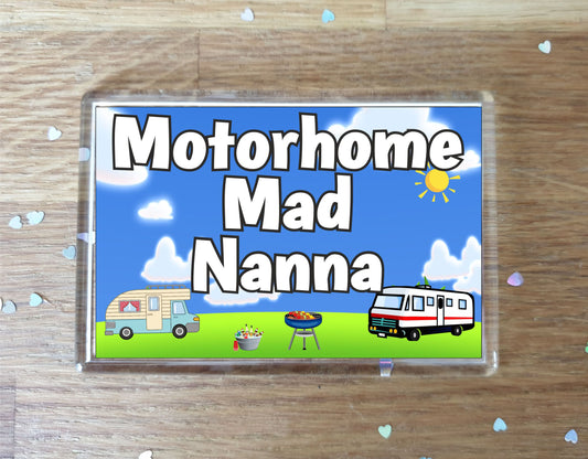 Nanna Motorhome Fridge Magnet - Motorhome Mad Nanna - Cute Fun Family Holiday Novelty Birthday Gift